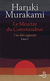 « Le meurtre du commandeur » ou la quintessence de l’œuvre de Murakami