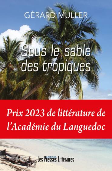Prix 2023 de l’académie des livres de Toulouse pour mon roman « Sous le sable des tropiques »